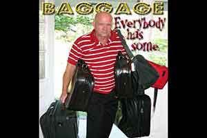 Baggage Everybody Has Some sermon series video audio notes