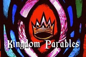 Parables of the kingdom