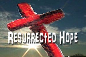Resurrected Hope