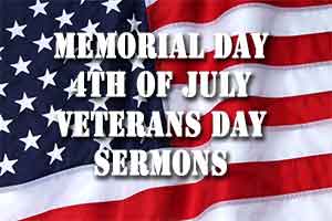 Memorial 4th of July Veterans Day sermons