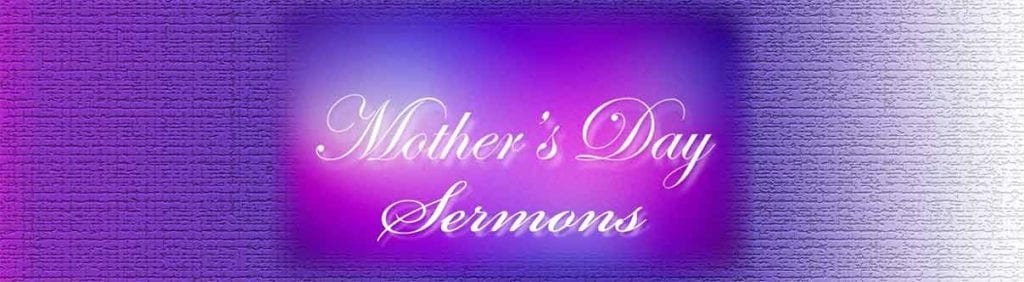 Mother's Day Sermons