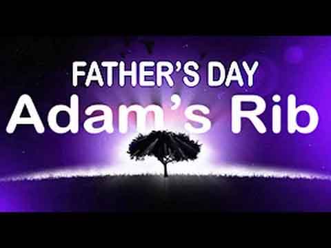 Adam's Rib Father's Day sermon video and audio