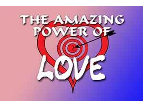 Amazing Power of Love