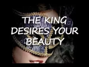 King desires your beauty