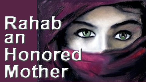 Rahab an Honored Mother